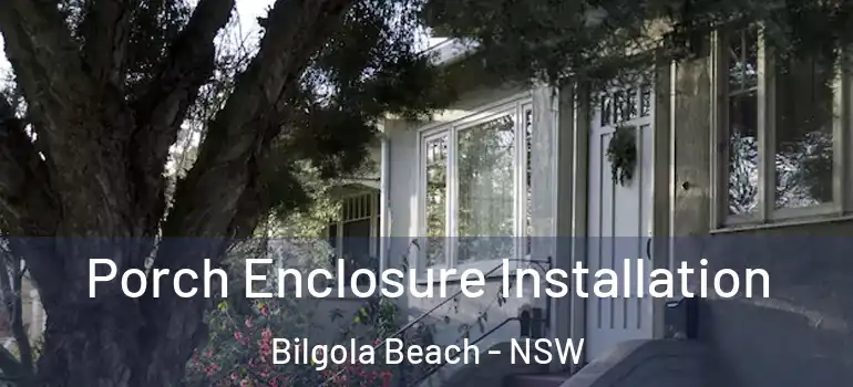  Porch Enclosure Installation Bilgola Beach - NSW