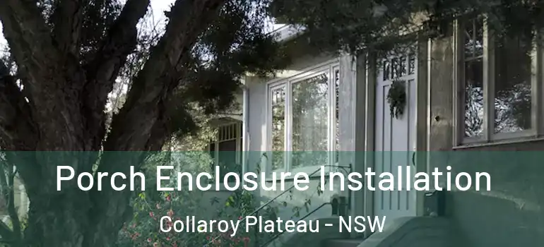 Porch Enclosure Installation Collaroy Plateau - NSW