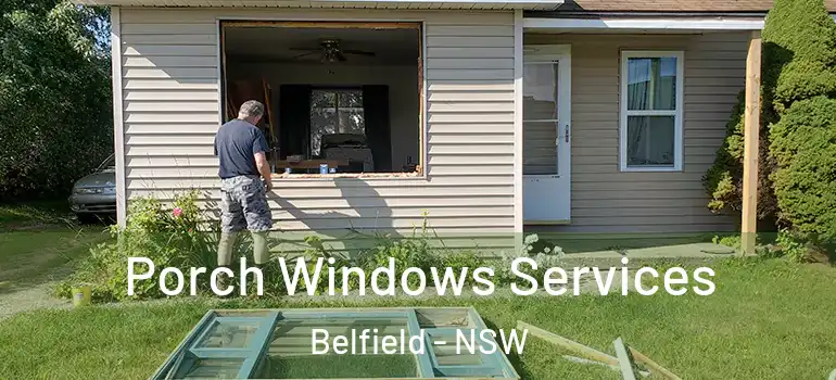 Porch Windows Services Belfield - NSW