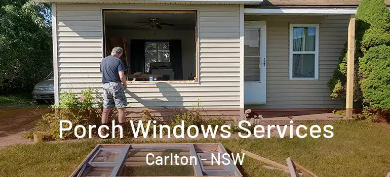  Porch Windows Services Carlton - NSW