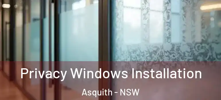 Privacy Windows Installation Asquith - NSW