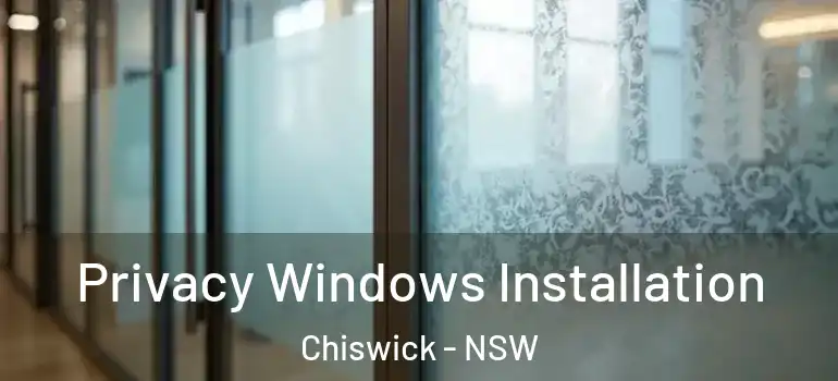 Privacy Windows Installation Chiswick - NSW