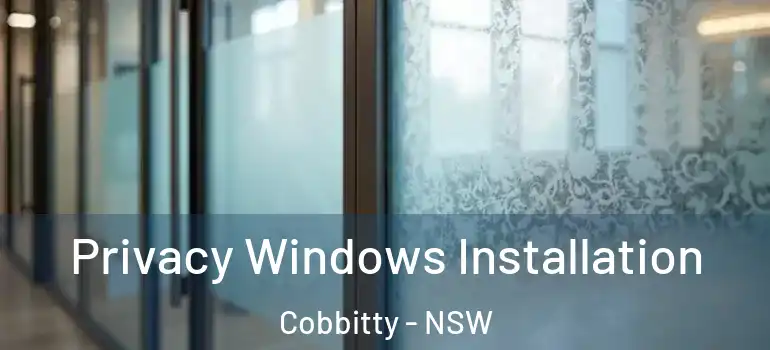 Privacy Windows Installation Cobbitty - NSW