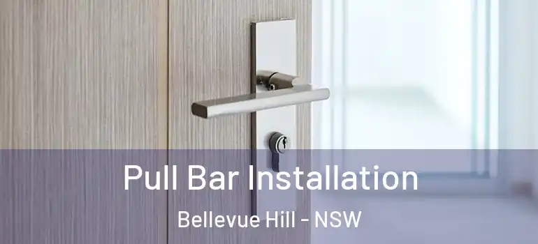 Pull Bar Installation Bellevue Hill - NSW