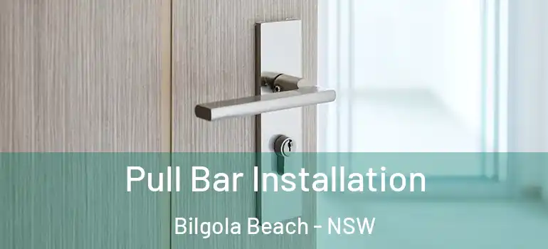 Pull Bar Installation Bilgola Beach - NSW
