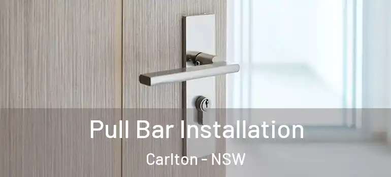 Pull Bar Installation Carlton - NSW