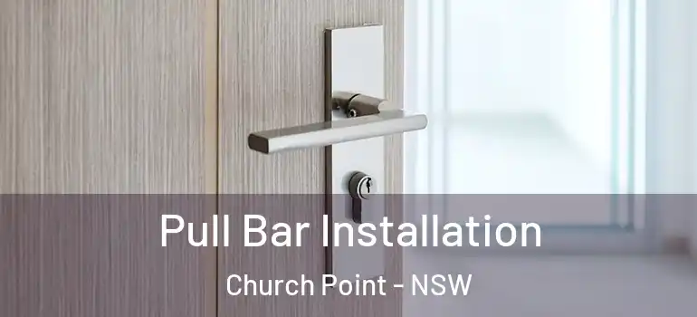 Pull Bar Installation Church Point - NSW