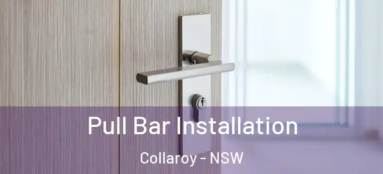 Pull Bar Installation Collaroy - NSW