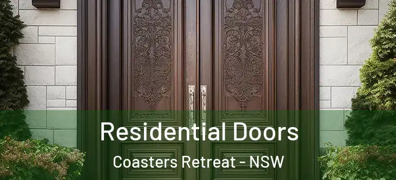 Residential Doors Coasters Retreat - NSW