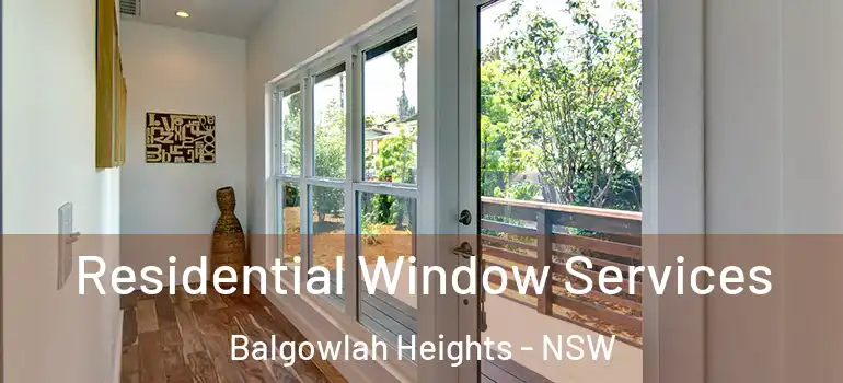Residential Window Services Balgowlah Heights - NSW