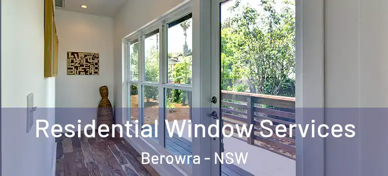 Residential Window Services Berowra - NSW