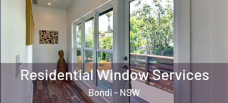 Residential Window Services Bondi - NSW