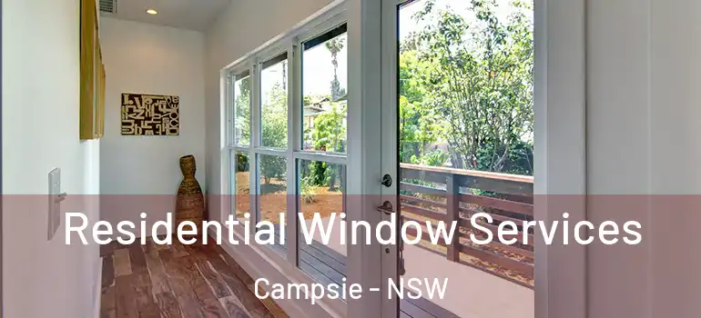  Residential Window Services Campsie - NSW