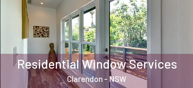  Residential Window Services Clarendon - NSW