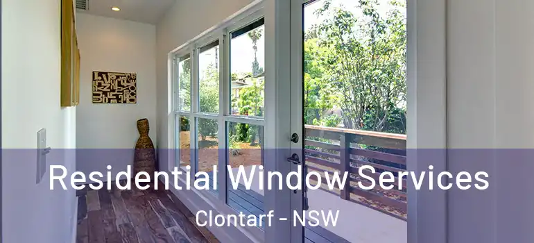 Residential Window Services Clontarf - NSW