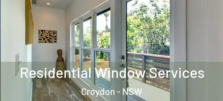 Residential Window Services Croydon - NSW