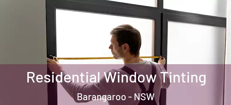 Residential Window Tinting Barangaroo - NSW