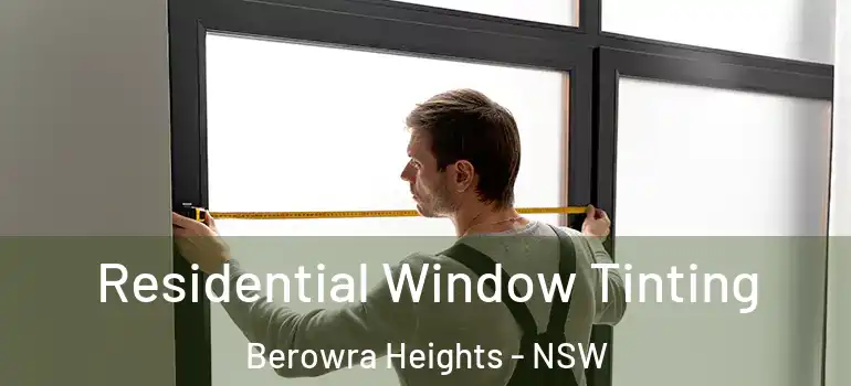  Residential Window Tinting Berowra Heights - NSW