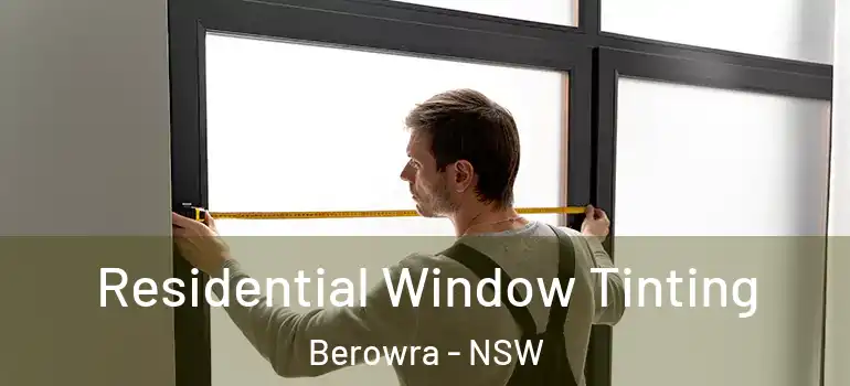 Residential Window Tinting Berowra - NSW