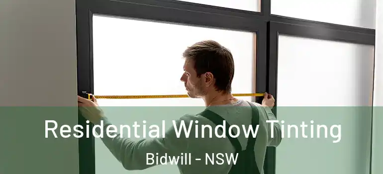  Residential Window Tinting Bidwill - NSW