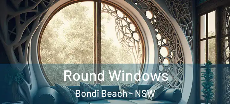  Round Windows Bondi Beach - NSW