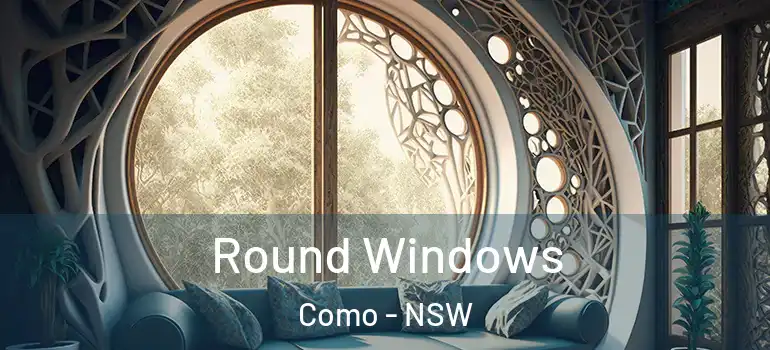 Round Windows Como - NSW