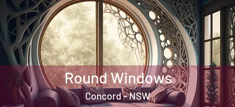  Round Windows Concord - NSW