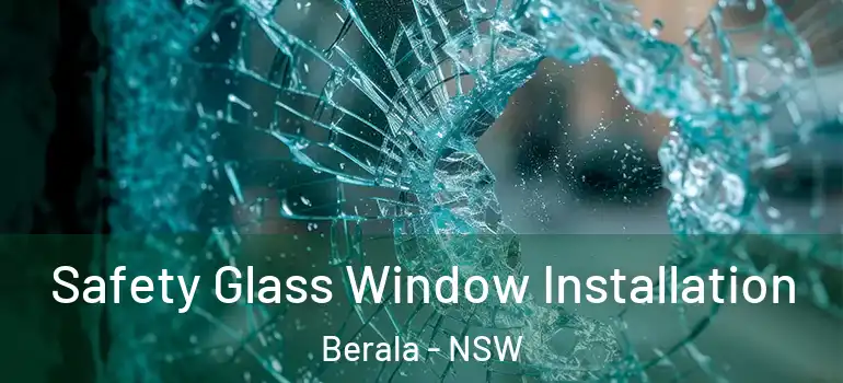 Safety Glass Window Installation Berala - NSW