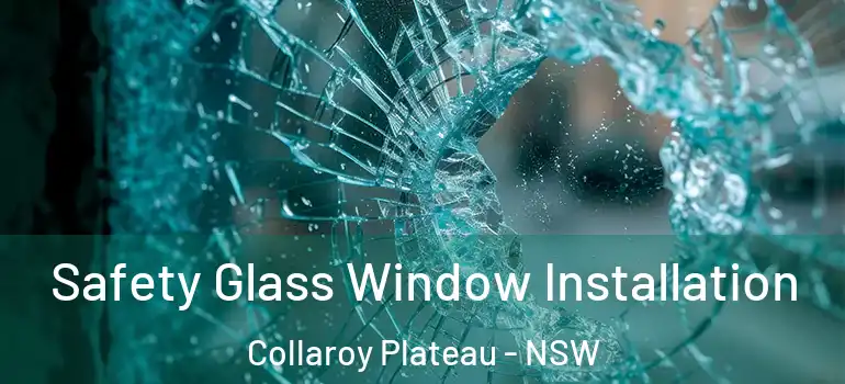Safety Glass Window Installation Collaroy Plateau - NSW