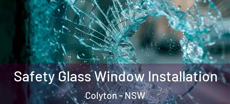Safety Glass Window Installation Colyton - NSW