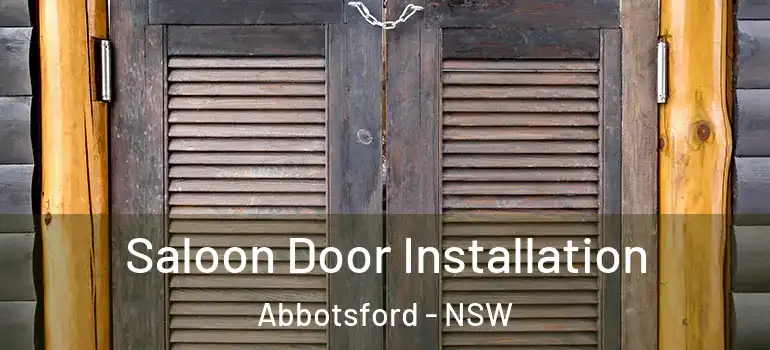  Saloon Door Installation Abbotsford - NSW