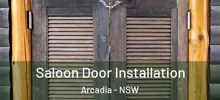  Saloon Door Installation Arcadia - NSW