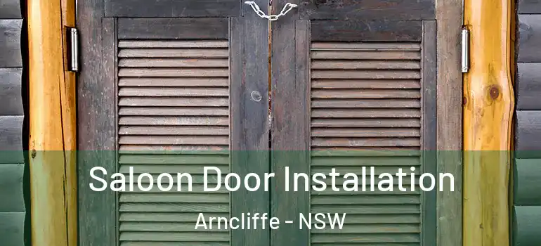 Saloon Door Installation Arncliffe - NSW
