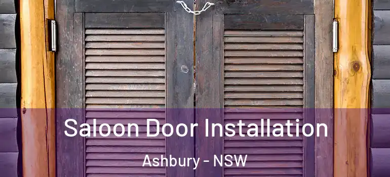 Saloon Door Installation Ashbury - NSW