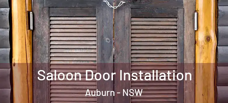 Saloon Door Installation Auburn - NSW