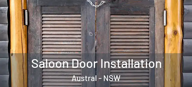  Saloon Door Installation Austral - NSW