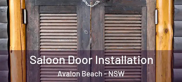 Saloon Door Installation Avalon Beach - NSW
