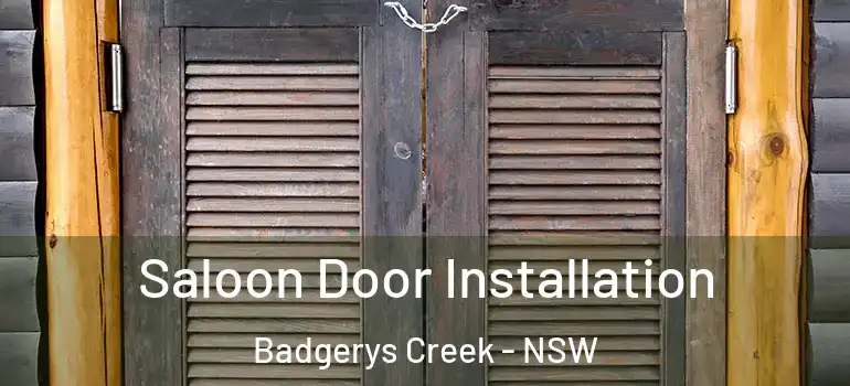 Saloon Door Installation Badgerys Creek - NSW