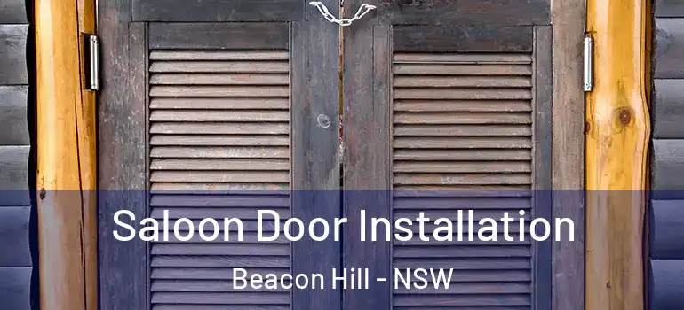  Saloon Door Installation Beacon Hill - NSW