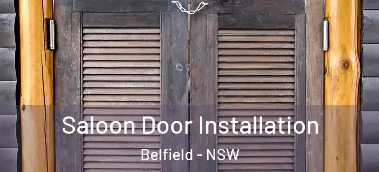  Saloon Door Installation Belfield - NSW