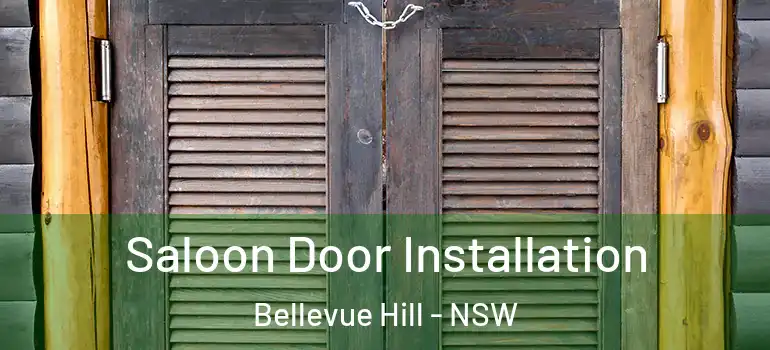 Saloon Door Installation Bellevue Hill - NSW
