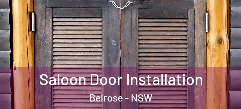 Saloon Door Installation Belrose - NSW