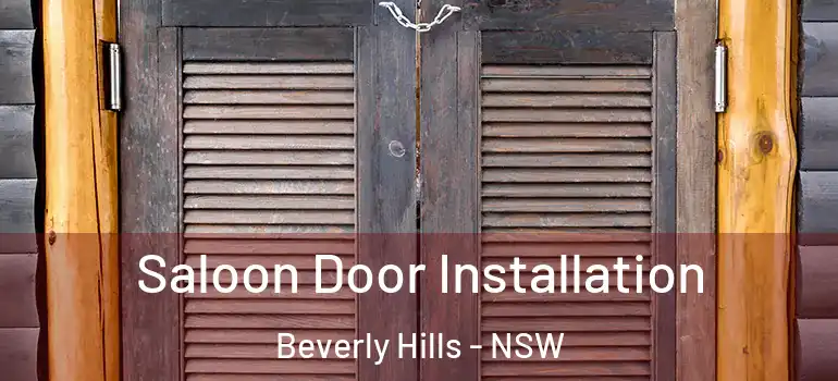  Saloon Door Installation Beverly Hills - NSW