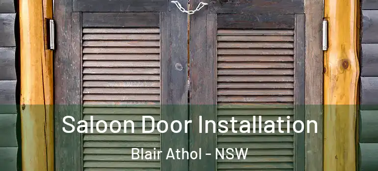  Saloon Door Installation Blair Athol - NSW
