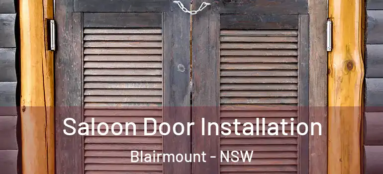 Saloon Door Installation Blairmount - NSW