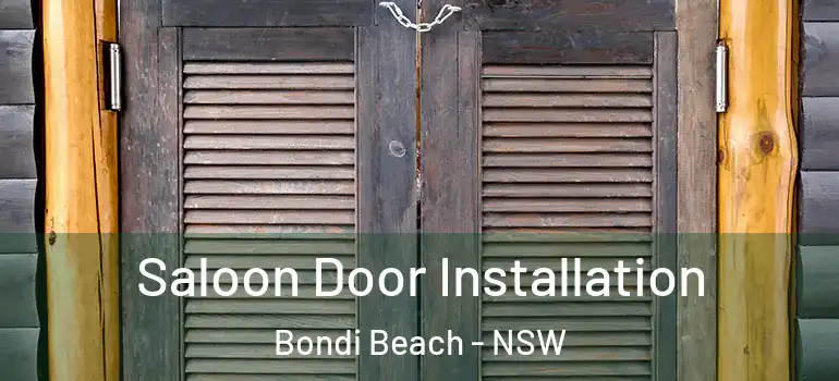  Saloon Door Installation Bondi Beach - NSW