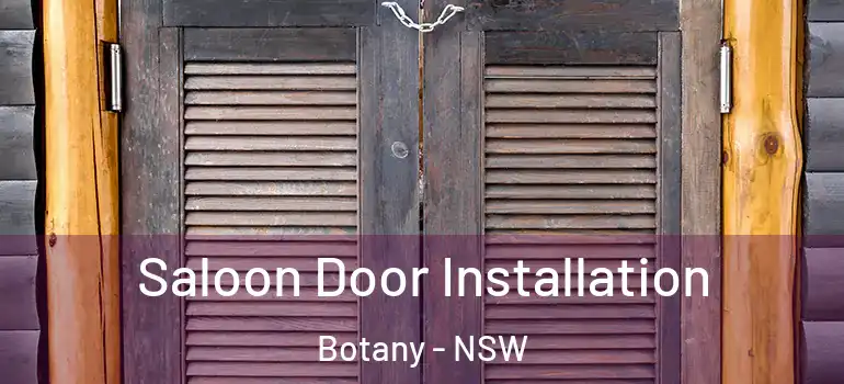 Saloon Door Installation Botany - NSW