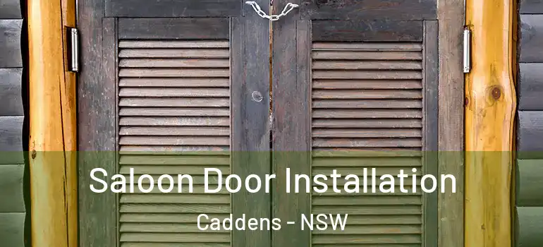 Saloon Door Installation Caddens - NSW