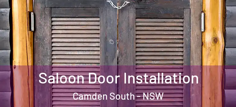 Saloon Door Installation Camden South - NSW