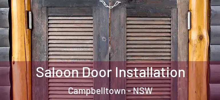  Saloon Door Installation Campbelltown - NSW